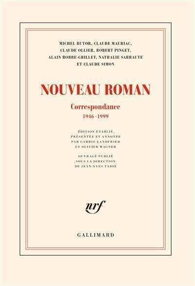Nouveau roman : correspondance 1946-1999