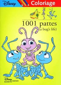 1.001 pattes (a bug's life) : coloriage. Vol. 1