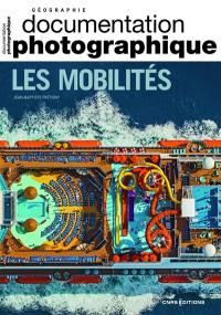 Documentation photographique (La). Les mobilités