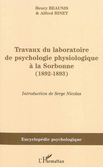 Travaux du laboratoire de psychologie physiologique à la Sorbonne : 1892-1893