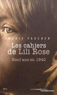 Les cahiers de Lili Rose : neuf ans en 1940