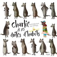 Charlie et ses drôles d'habits : pour ceux qui osent être différents