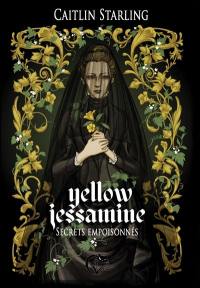 Yellow Jessamine : secrets empoisonnés