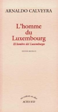 L'homme du Luxembourg. El hombre del Luxemburgo