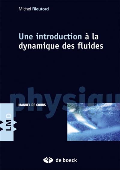 Une introduction à la dynamique des fluides : manuel de cours