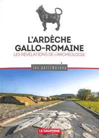 L'Ardèche gallo-romaine : les révélations de l'archéologie