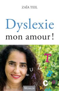 Dyslexie mon amour !