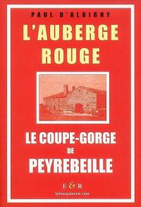 L'auberge rouge : le coupe-gorge de Peyrebeille (Ardèche)