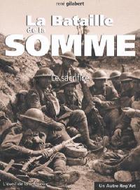 La bataille de la Somme : le sacrifice
