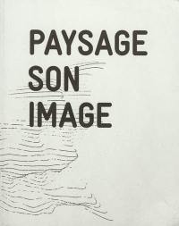 Paysage, son, image