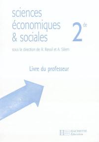 Sciences économiques et sociales, 2de : livre du professeur