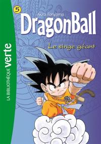 Dragon ball. Vol. 5. Le singe géant