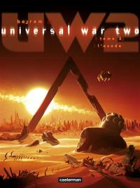 Universal war two. Vol. 3. L'exode