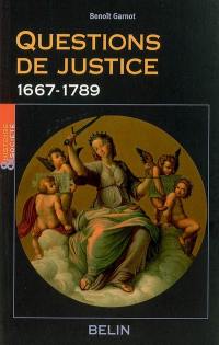 Questions de justice : 1667-1789