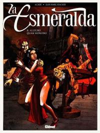 La Esmeralda. Vol. 2. Allegro quasi monstro