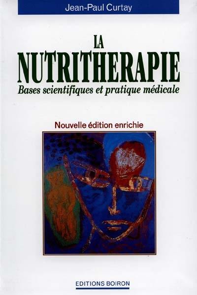 La nutrithérapie : bases scientifiques et pratique médicale