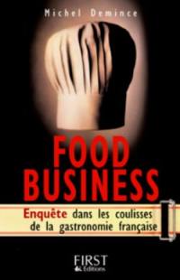 Food business : enquête dans les coulisses de la gastronomie française