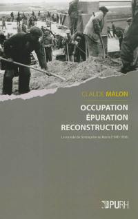Occupation, épuration, reconstruction : le monde de l'entreprise au Havre, 1940-1950