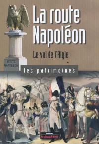 La route Napoléon : le vol de l'aigle