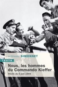 Nous, les hommes du commando Kieffer : récits du 6 juin 1944