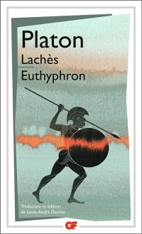 Lachès. Euthyphron