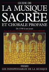 Guide de la musique sacrée et chorale profane : de 1750 à nos jours