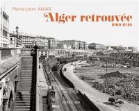 Alger retrouvée, 1900-1940