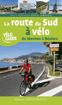La route du Sud à vélo : de Menton à Béziers