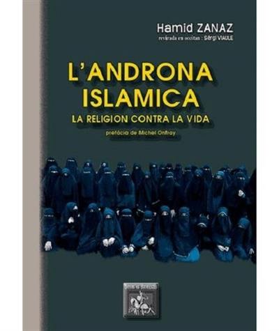 L'androna islamica : la religion contra la vida