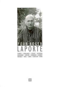 Pour Roger Laporte