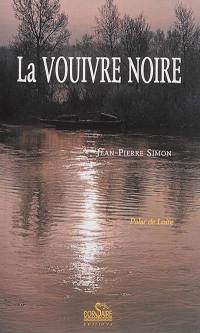 La vouivre noire : polar de Loire