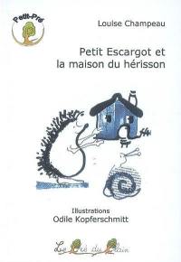 Petit Escargot et la maison du hérisson