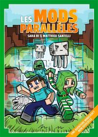Les mods parallèles : une aventure Minecraft non officielle