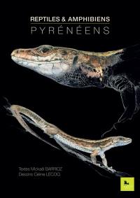 Reptiles et amphibiens pyrénéens