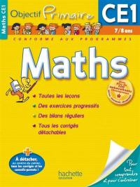 Maths CE1, 7-8 ans : toutes les leçons, des exercices progressifs, des bilans réguliers, tous les corrigés détachables : conforme aux programmes