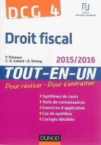 Droit fiscal, DCG 4 : tout-en-un : 2015-2016