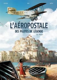 L'Aéropostale : des pilotes de légende. Vol. 3. Vachet