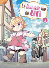 La nouvelle vie de Lili. Vol. 3