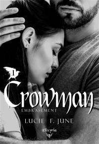 Crowman : 1 -Embrasement