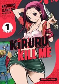 Kiruru kill me. Vol. 1