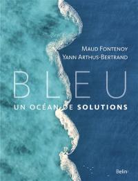 Bleu : un océan de solutions