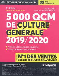 5.000 QCM de culture générale 2019-2020 : préparez vos examens et concours, évaluez votre culture générale
