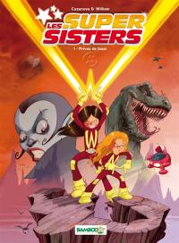 Les super sisters. Vol. 1. Privée de laser