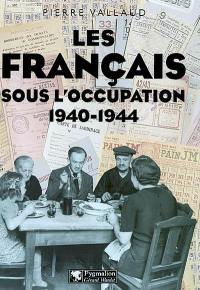 Les Français sous l'Occupation, 1940-1944