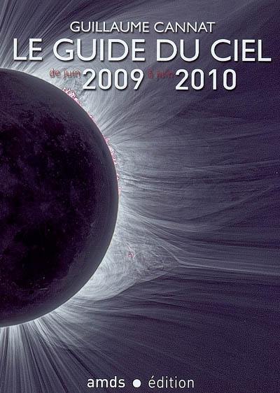 Le guide du ciel de juin 2009 à juin 2010