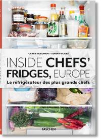 Inside chefs' fridges, Europe : le réfrigérateur des plus grands chefs