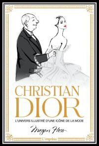 Christian Dior : l'univers illustré d'une icône de la mode