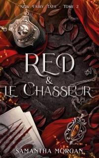 New fairy tale. Vol. 2. Red & le chasseur
