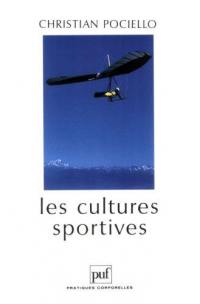 Les cultures sportives : pratiques, représentations et mythes sportifs