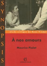 A nos amours, Maurice Pialat